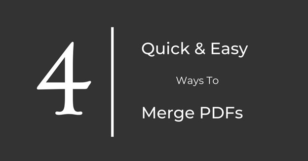 4 Quick and Easy Ways to Merge PDFs without Adobe Acrobat